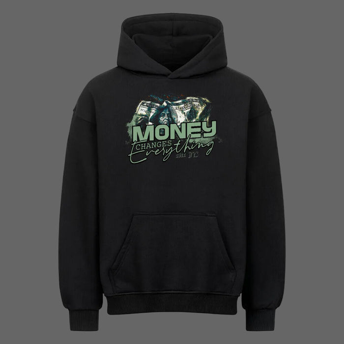 Money changes Everything Oversized Hoodie – Streetwear Statement