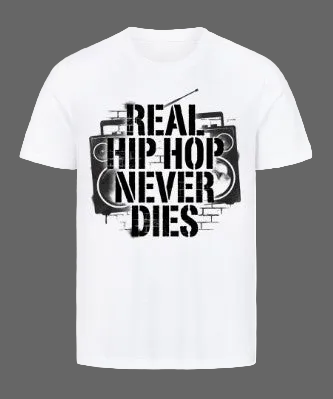 Real Hip Hop never dies T-Shirt Weiß – Casual Hip-Hop Shirt